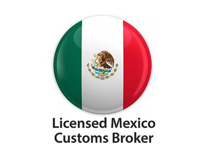 Licensed Mexico Customs Broker